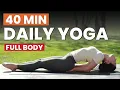 Download Lagu 40 Min Daily Yoga Flow | Full Body Yoga For A Daily Reset