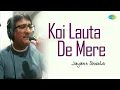 Download Lagu Koi Lauta De Mere | Jayant Shukla | Hindi Cover Songs | Saregama Open Stage