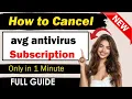 How To Cancel Avg Subscription - Easy Way to Cancel avg antivirus subscription