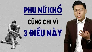 Nhiều phụ nữ khổ cả đời chỉ vì 3 điều này - GNV