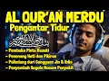 Lagu Bacaan Al quran Pengantar Tidur Surat Yasin, Al Mulk, Ar Rahman, Al Waqiah Penenag Hati dan Pikiran