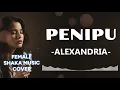 Lagu PENIPU ALEXANDRIA SHAKA MUSIC COVER