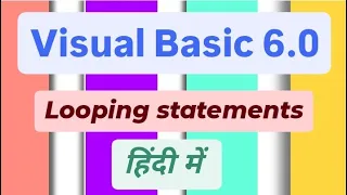 Looping statement part 1 Visual basic 6 0