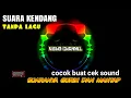 Download Lagu SUARA KENDANG TANPA LAGU COCOK DI BUAT LOOP