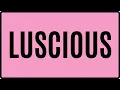 LUSCIOUS Meaning in English Definition Examples Synonyms Usage Mission Vocab