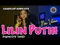 Download Lagu LILIN PUTIH - Karaoke duet tanpa vokal cowok || Nuri Valeria (ORI:EVIE TAMALA)