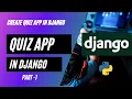 Create a Quiz app in Django Django Project Django Vue js Django Tutorial Project