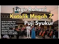 Lagu Lagu Rohani Katolik Megah 7 - Latar : Gereja Paroki Santo Thomas, Kelapa Dua, Depok