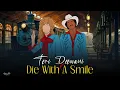 Download Lagu Die With A Smile X Teri Deewani (Mashup) | Lady Gaga, Bruno Mars | Kailash Kher | Arjun Roy