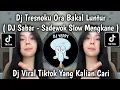 Download Lagu DJ SABAR - SADEWOK SLOW BASS || TRESNOKU ORA BAKAL LUNTUR SAYANGKU RA BAKAL GOYAH VIRAL TIKTOK 2025
