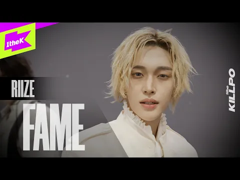 Video Thumbnail: RIIZE(라이즈) _ Fame | 1theKILLPO | 원더킬포 | 퍼포먼스 | Performance | 4K