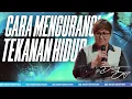 Download Lagu CARA MENGURANGI TEKANAN HIDUP | PS DEBBY BASJIR