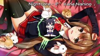 Download Nightcore - If「 Kana Nishino 」 MP3