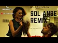 Download Lagu Dj Abhimanyu - Sol Anbe  || Omkar  Pilaithirutham \u0026 Daddy Shaq || Remix  || Vdj King Drag || Lyrics