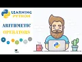 Arithmetic Operators in Python - Python Tutorial for Beginners