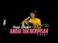 Download Lagu ANDAI TAK BERPISAH - DOSNI ROHA \u0026 ICHA ANNISA COVER BY ANGGI CHANDRA