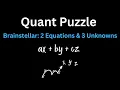 Brainstellar Problem 52 2 Equations 3 Unknowns Quant Puzzle