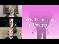 What s missing in Postgres Postgres FM 176 podcast