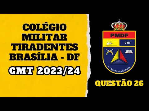 Download MP3 QUESTÃO 26 - CMT 2023/24 - Resolução Colégio Militar Tiradentes - Brasília-DF #colegiomilitar