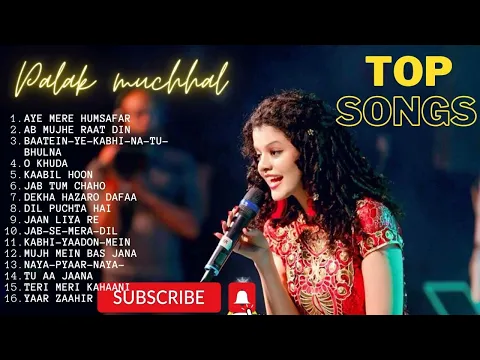 Download MP3 palak muchhal songs ✌️ best of palak muchhal 👌 palak muchhal hit songs 🤞 romantic song palak muchhal