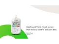Download Lagu OneTouch Verio Flex® meter: How to do a control solution test
