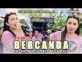 Download Lagu Ria Amelia Bercanda ( Dari Musim Duren ) Cover Putra Megantara Dangdut Jalanan Lombok