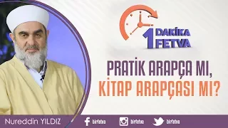 Pratik Arapça mı, kitap Arapçası mı?