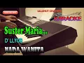 Download Lagu SUSTER MARIA ll KARAOKE NOSTALGIA ll D'LLOYD ll NADA WANITA A=DO