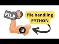 PART 25 - Easily Understand FILE HANDLING in PYTHON