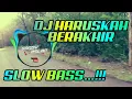 Download Lagu DJ HARUSKAH BERAKHIR VERSI SLOW ENAK BUAT KARNAVAL BY Sandy Aslan