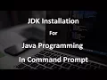 How to Run Java Program in Command Prompt JDK Installation