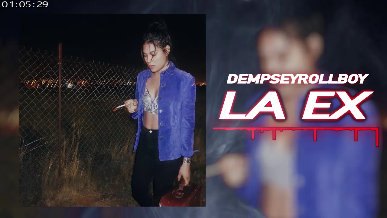 DempseyRollBoy - LA EX (Official Audio)