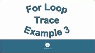 For Loop Trace Example 3 080916