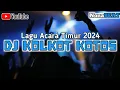 Download Lagu DJ KOLKOT KOTOS🌴LAGU ACARA TIMUR 2024🌴SPESIAL TAHUN BARU🥳🌲@NonaBEAT