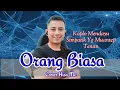 Download Lagu Orang Biasa | Simpatik Version | Cover Hisa Mc