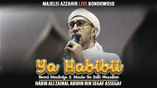 ya habib nurul musthofa maula ya solli habib ali zainal abidin assegaf majelis azzahir
