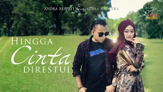 Download HINGGA CINTA DIRESTUI - Andra Respati feat. Gisma Wandira (Official Music Video) MP3