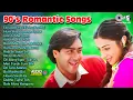 Lagu 90’s Romantic Hits | 90's Evergreen Songs | Hindi Gaane | Old Hindi Songs | 90's Bollywood Gaane