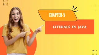 Core Java Chapter 5 Literals in Java