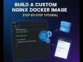 Build a Custom Nginx Web Server Docker Image Step-by-Step Tutorial