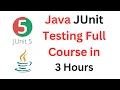 JUnit 5 Full Course FREE Learn Java Unit Testing in 3 Hours JUnit 5 Tutorial for Beginners