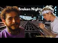 Broken Nights - Post Malone ft Justin Bieber