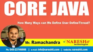 How Many Ways can We Define User DefineThread Core Java Tutorial by Mr Ramachandra