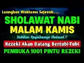 SHOLAWAT JIBRIL PENARIK REZEKI PALING MUSTAJAB, SHOLAWAT NABI MUHAMMAD SAW, Sholawat Jibril Merdu