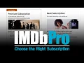 How To Choose the Right IMDbPro Subscription IMDbPro Tutorials
