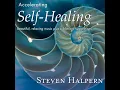 Accelerating Self-Healing Part 4 (with Subliminal Affirmations)