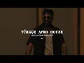 Download Lagu Türkçe Afro House ( Abdullah Demir Remix Serisi ) #2