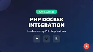 PHP Docker Integration Containerize Your Applications