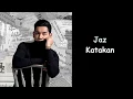 Download Lagu Jaz - Katakan (Lyrics)