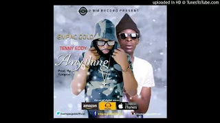 empac gold ft tenny eddy anything